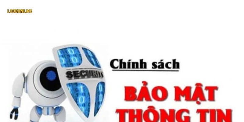 Mục đích sử dụng thông tin trong chính sách bảo mật